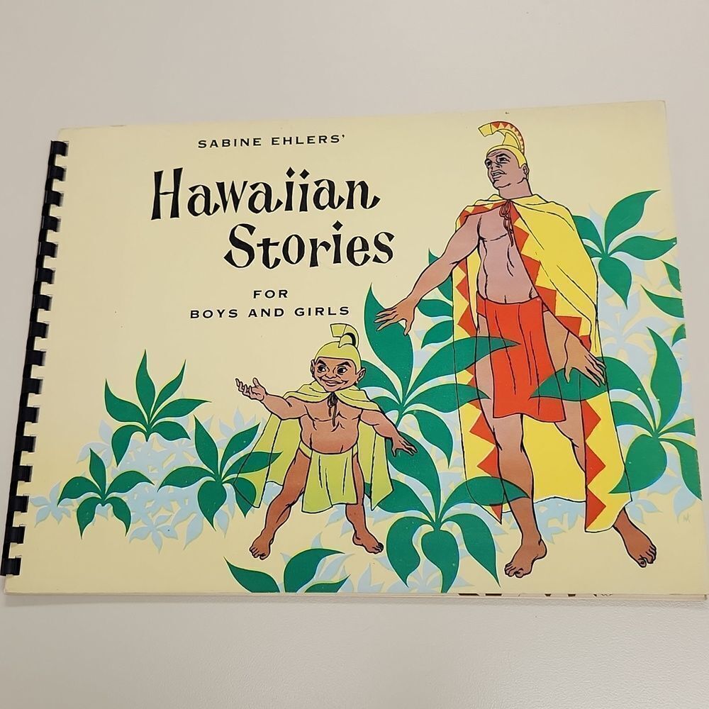 Hawaiian Stories For Boys and Girls by Sabine Ehlers 1958